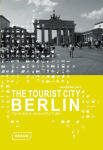 Richter, J: The Tourist City Berlin – Tourism & Architecture